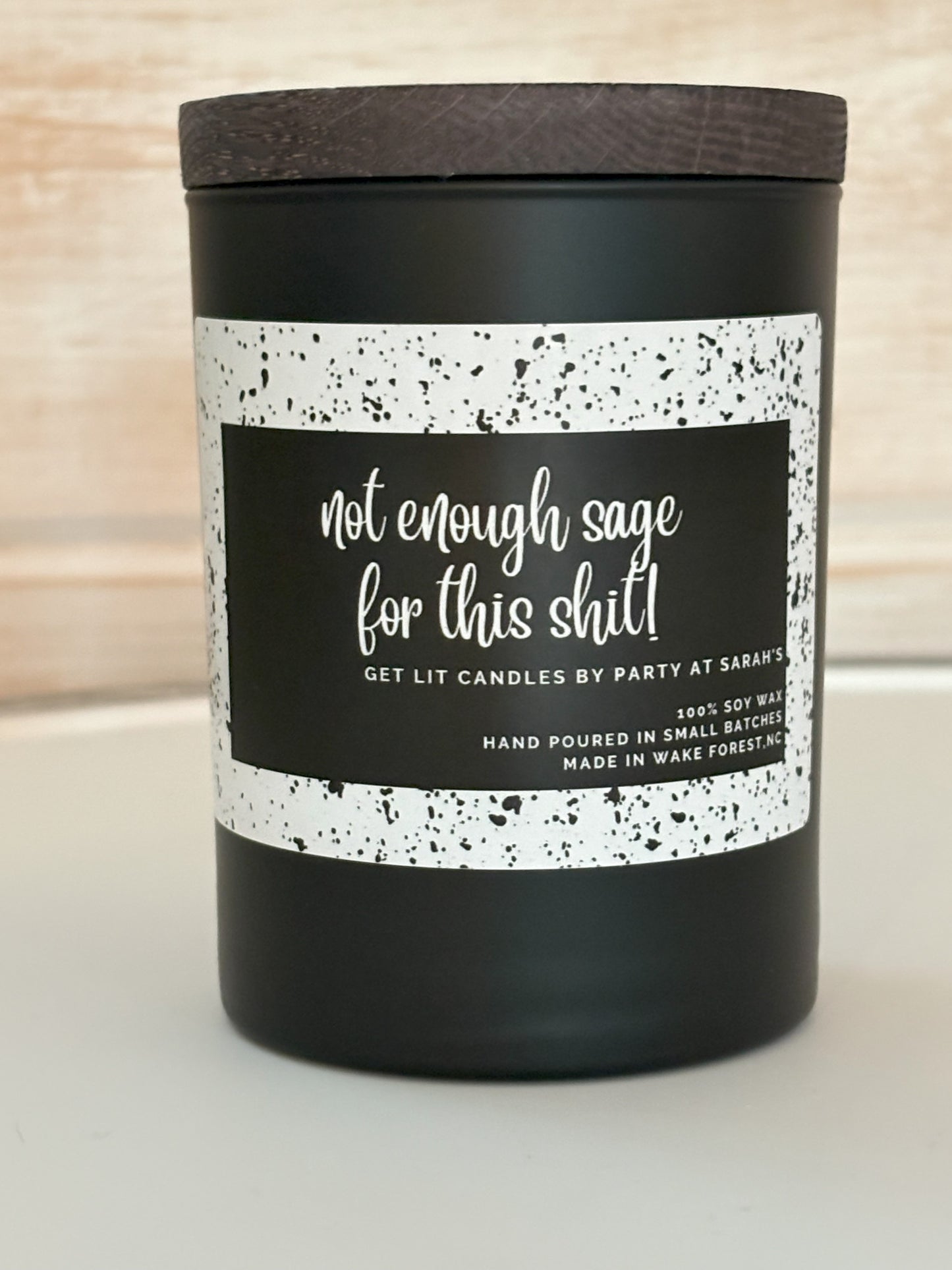 Not Enough Sage for this Shit